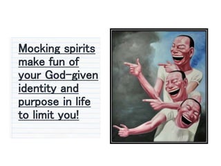 How to Discern and Silence a Mocking Spirit Slide 6