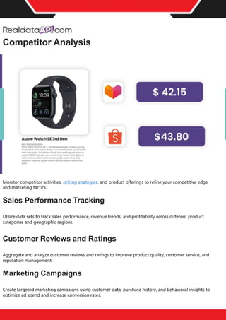 Retail Scrape is a premier pricing intelligence platform meticulously designed to empower businesses in
their competitive landscape. With the capability to monitor competitors and diverse marketplaces, Retail
Scrape conducts retail data scraping across billions of price points globally each month. This extensive
retail data collection ensures businesses gain unparalleled insights into competitor price trackers and
market dynamics. By leveraging advanced algorithms, Retail Scrape offers actionable price intelligence,
aiding businesses in shaping effective pricing strategies and dynamic pricing models. The
platform's eCommerce pricing data extraction and analysis prowess is unparalleled, eliminating the need
for manual input and effortlessly fostering pricing optimization. To delve deeper into the world of
competitive price monitoring and witness the transformative potential of Retail Scrape, reach out for a
complimentary trial today.
Conclusion
Competitor Analysis
Monitor competitor activities, pricing strategies, and product offerings to refine your competitive edge
and marketing tactics.
Sales Performance Tracking
Utilize data sets to track sales performance, revenue trends, and profitability across different product
categories and geographic regions.
Customer Reviews and Ratings
Aggregate and analyze customer reviews and ratings to improve product quality, customer service, and
reputation management.
Marketing Campaigns
Create targeted marketing campaigns using customer data, purchase history, and behavioral insights to
optimize ad spend and increase conversion rates.
 