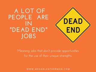 How to Discover Your Strengths in a Dead End Job | PDF