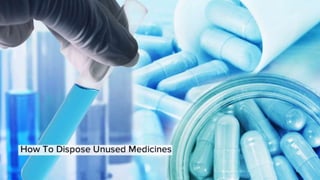 How To Dispose Unused Medicine