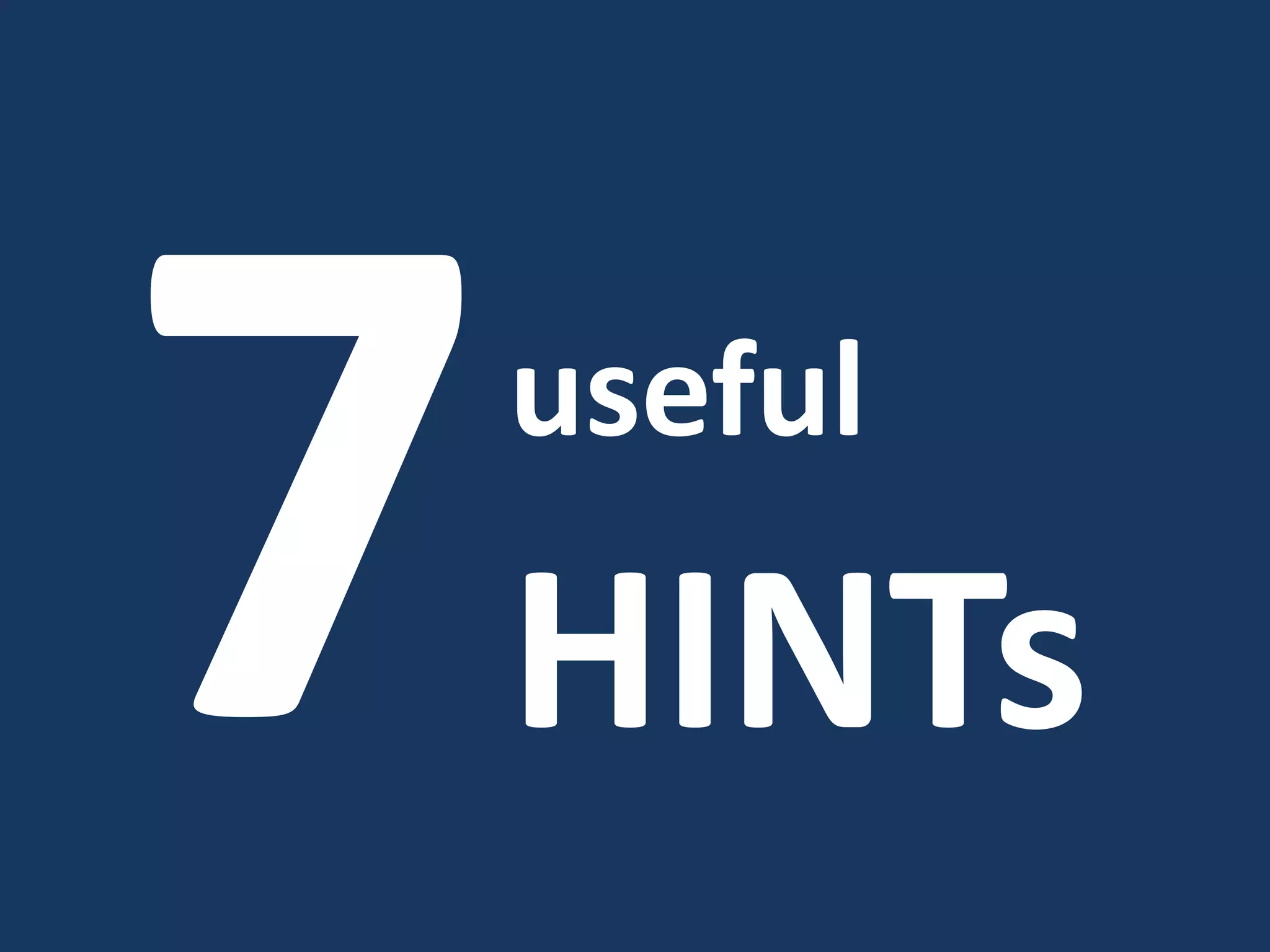 7usefulHINTs