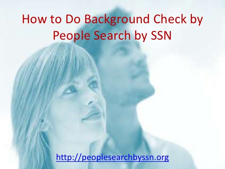 How to do a background check by People Search by SSN