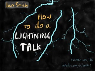 How to do a lightning talk