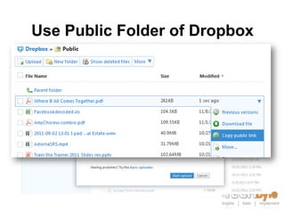 Use Public Folder of Dropbox
 