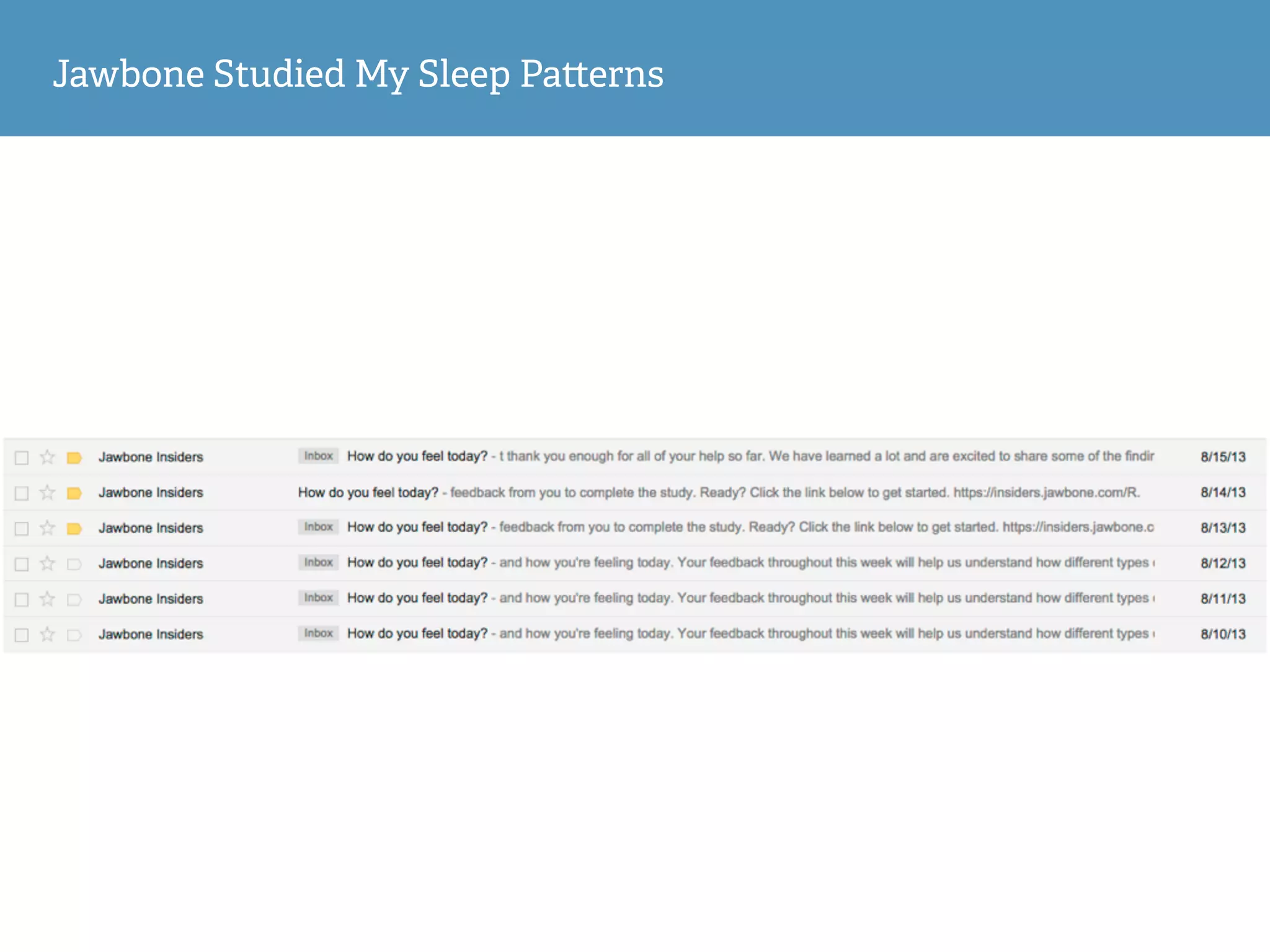 Jawbone Studied My Sleep Pa erns
 