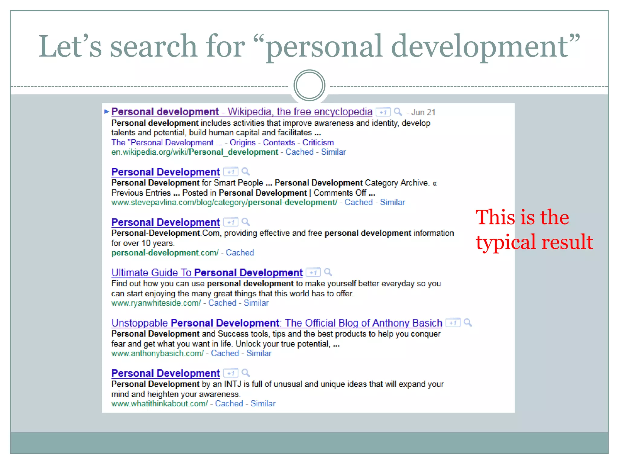 Let’s search for “personaldevelopment”This is the typical result