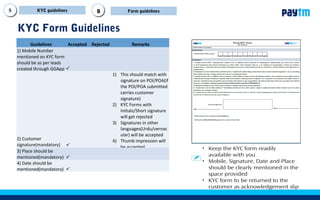35
How to do paper KYC – Step 4
From the drop down select customer’s
Marital Status
From the drop down select customer’s
Profession
iii
26
Enter customer’s Mother’s first & last
name
25
24
KYC Non-Biometric Fill formBBi
24
25
26
27
28
29
27
Select from Father’s Name or Spouse’s
Name(applicable if married) here we have
selected Father’s Name
28
Enter Father’s first & last name
29
Click Next
 