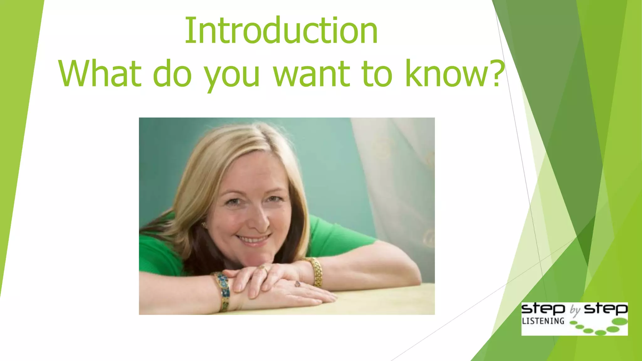 Introduction
What do you want to know?
 