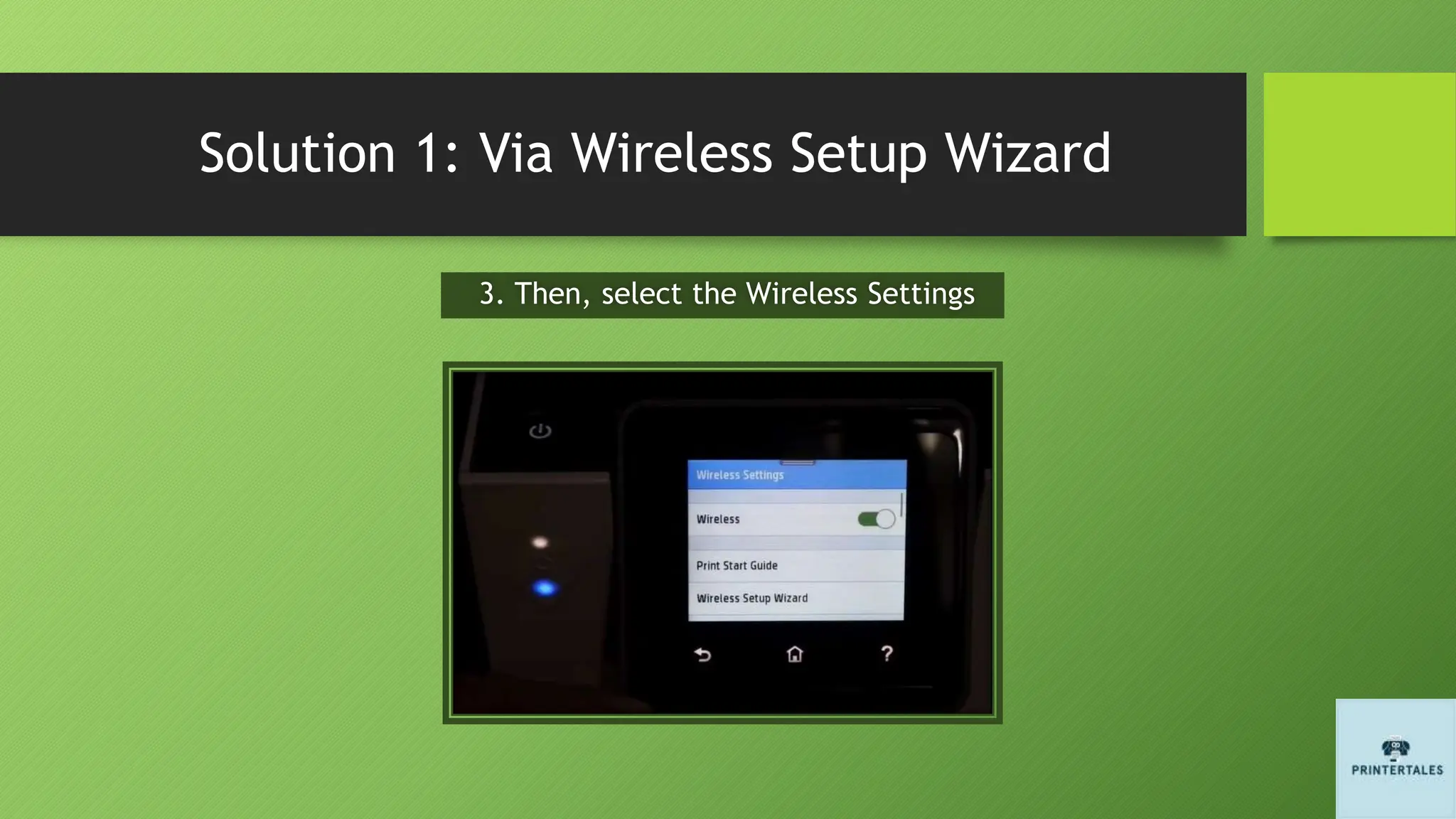 Solution 1: Via Wireless Setup Wizard
3. Then, select the Wireless Settings
 