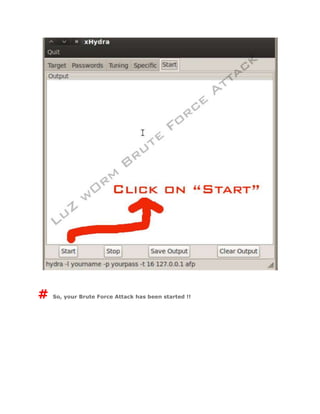 # So, your Brute Force Attack has been started !!
 