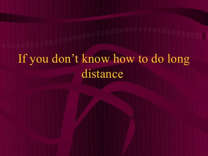 How to start dating long distance