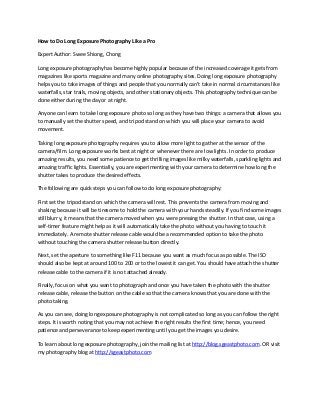 How to Do Long Exposure Photography Like a Pro
Expert Author: Swee Shiong, Chong
Long exposure photography has become high...