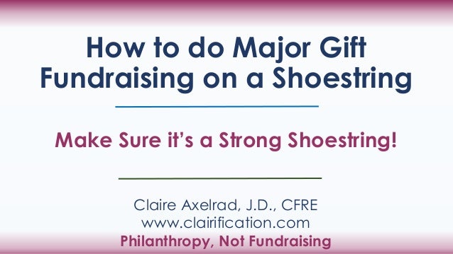 Major Gift Fundraising On A Shoestring Budget