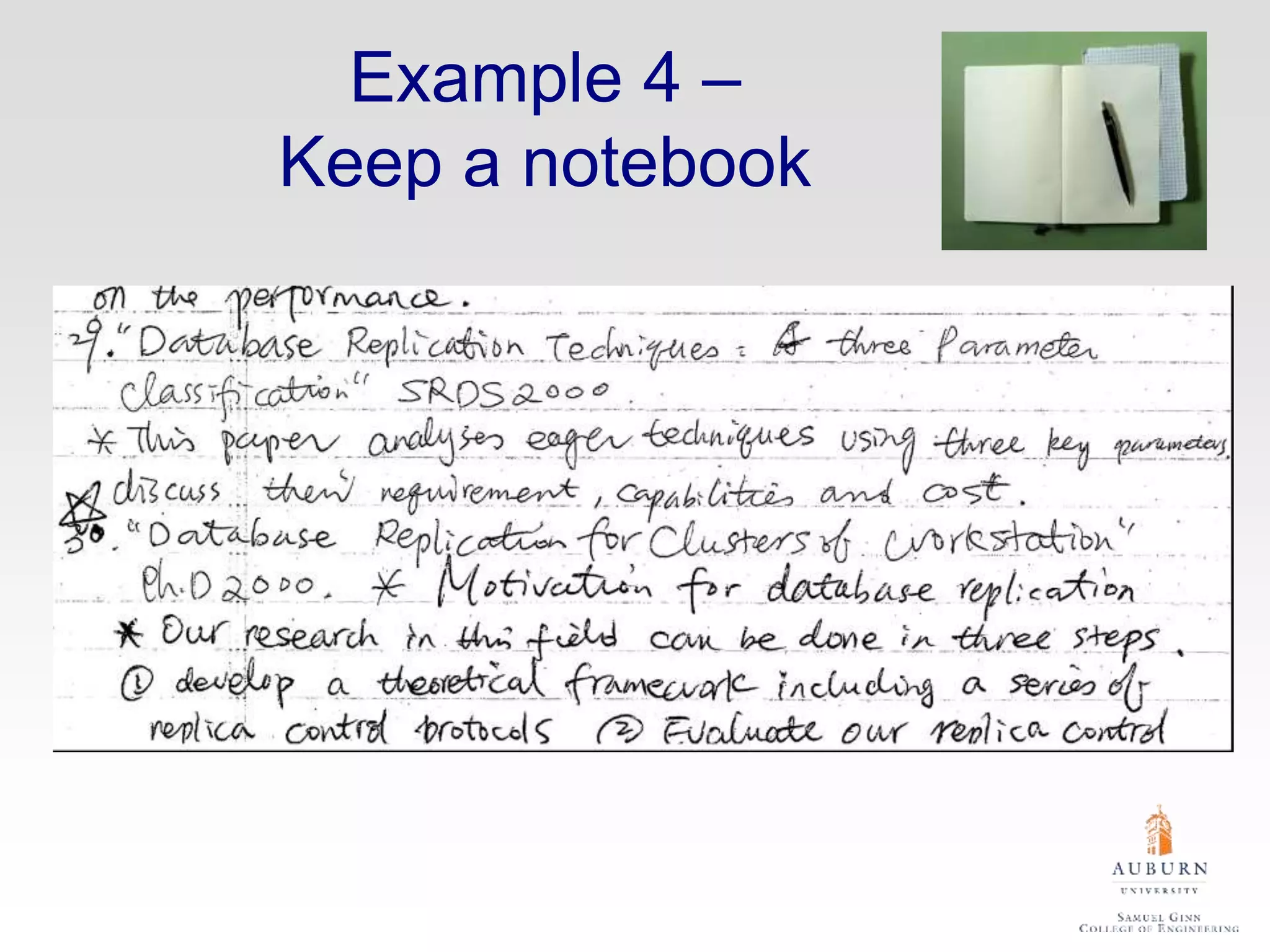 Example 4 –
Keep a notebook
 