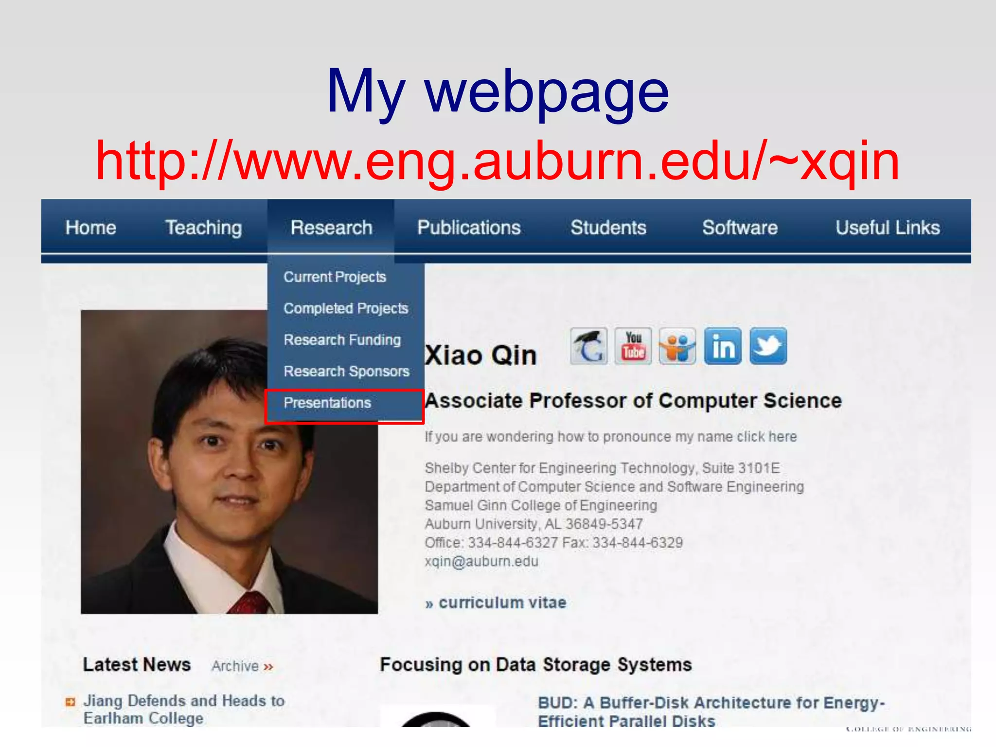 My webpage
http://www.eng.auburn.edu/~xqin
 