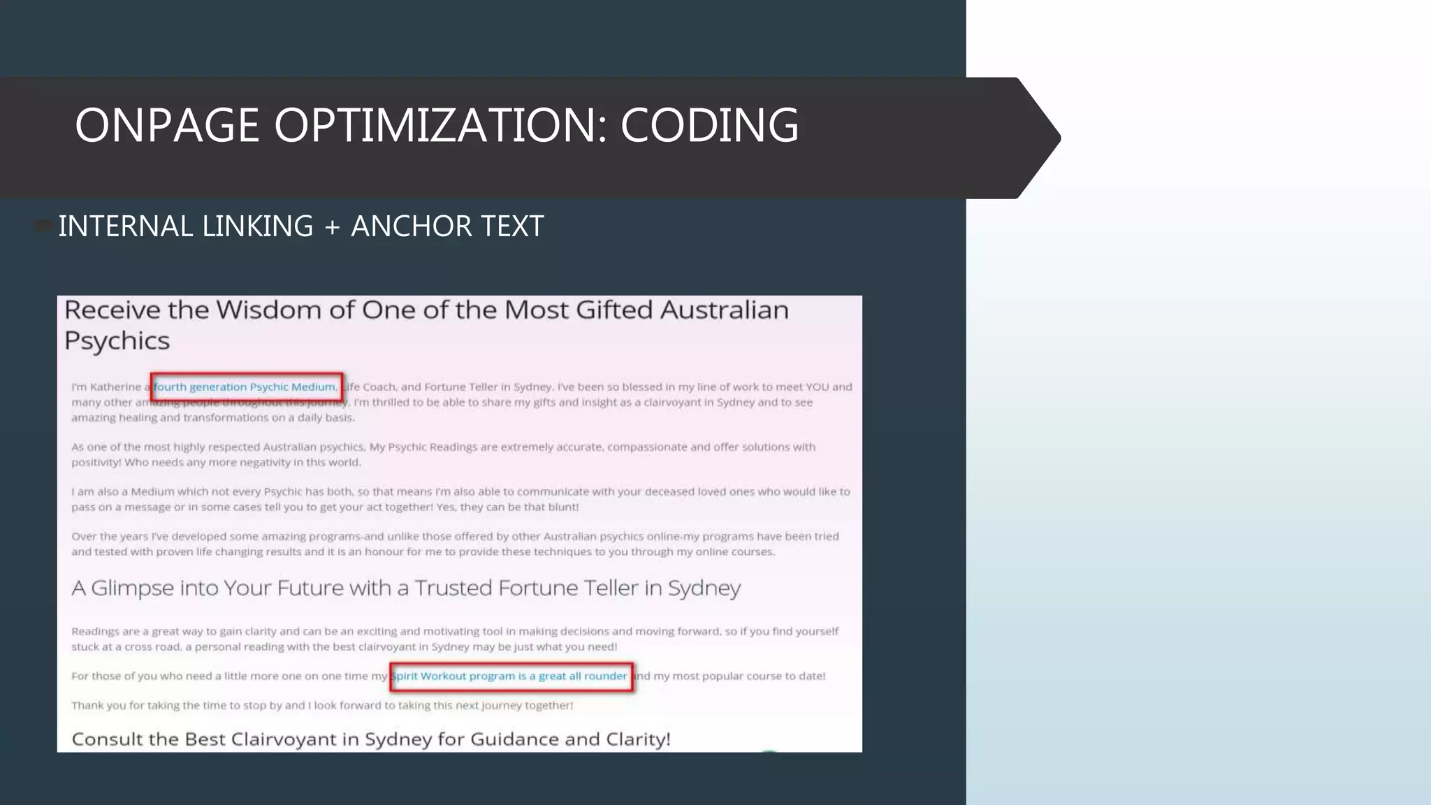 ONPAGE OPTIMIZATION: CODING
INTERNAL LINKING + ANCHOR TEXT
 
