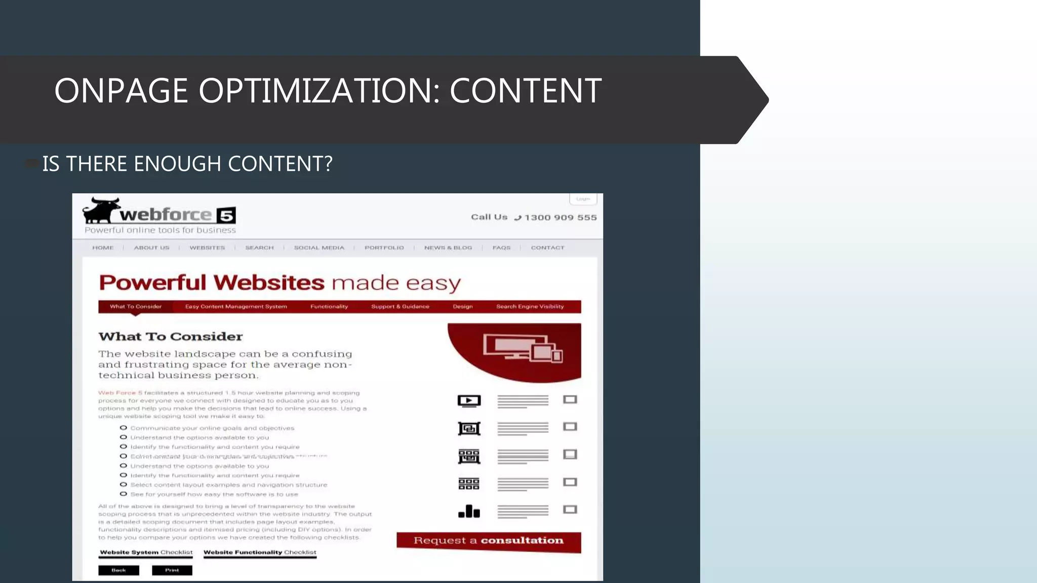 ONPAGE OPTIMIZATION: CONTENT
IS THERE ENOUGH CONTENT?
 
