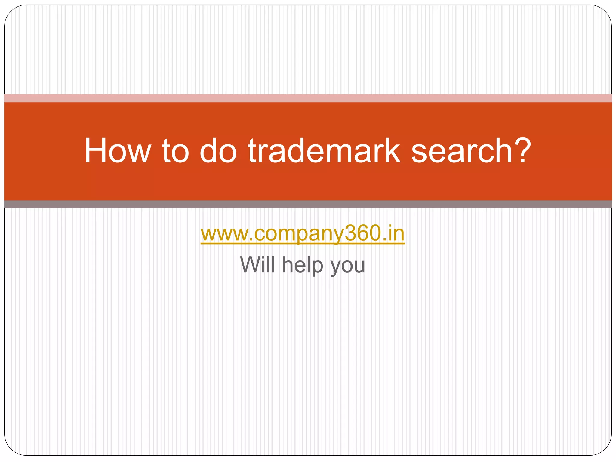 Curated visual reference: How To Do Trademark Search Company360 Photo Inspiration