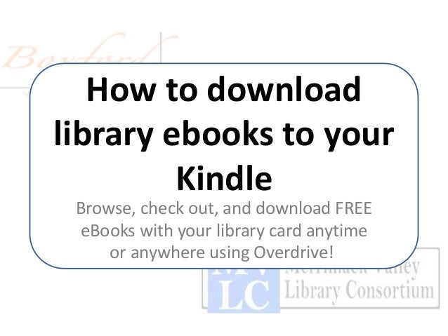 How To Download Library Ebooks To Your Kindle