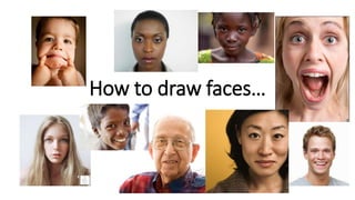 How to Draw Faces | PPTX