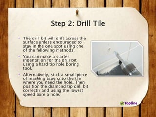 How to Drill a Hole in a Ceramic Tile | PPTX