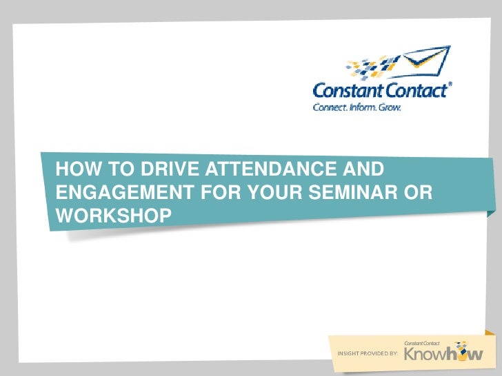 How To Drive Attendance And Engagement For Your Seminar Or Workshop S