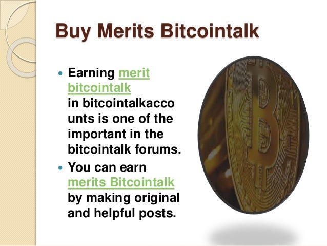 How To Earn Merits Bitcointalk Merit Bitcointalk - 