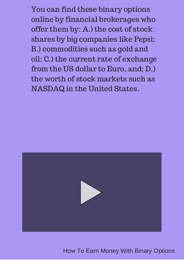How do Binary Options Brokers Make Money? | blogger.com binary options earn money