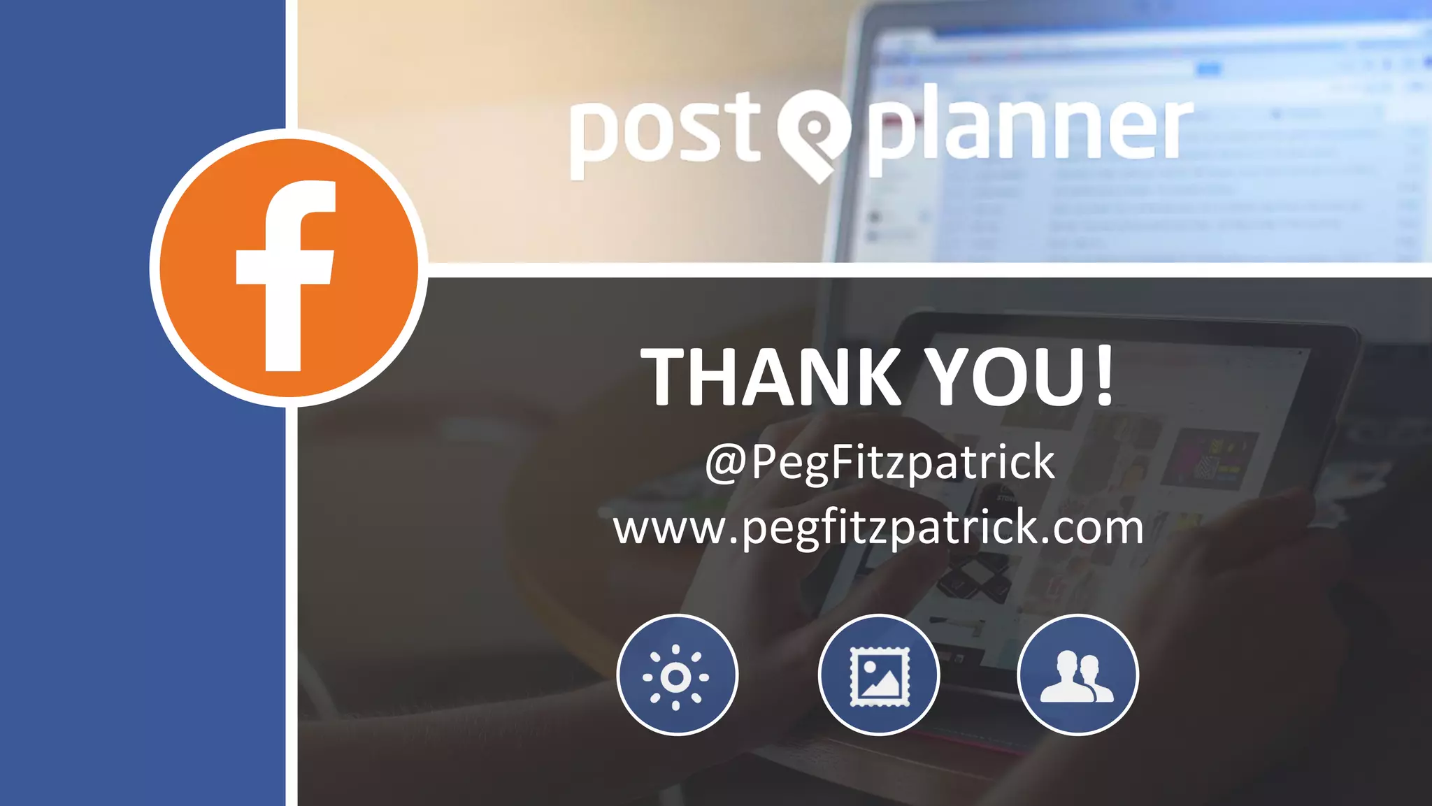 THANK YOU!
@PegFitzpatrick
www.pegfitzpatrick.com
 