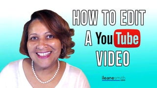How to Edit an Existing YouTube Video