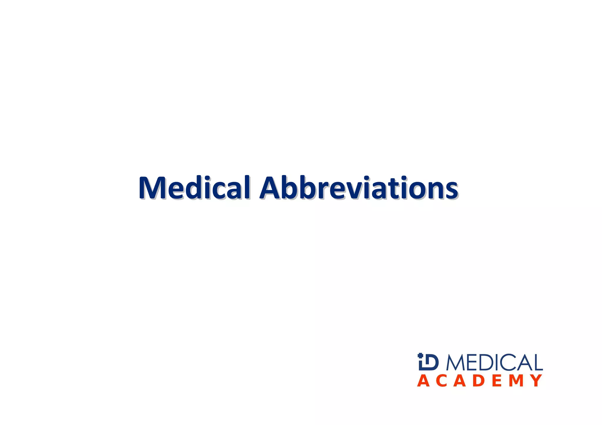 Medical Abbreviations
 