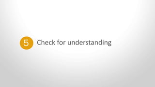 Check for understanding5
 