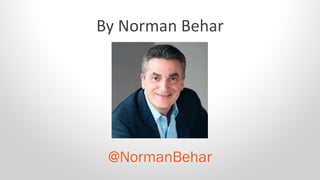 By Norman Behar
@NormanBehar
 