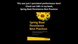Spring Boot Persistence Best Practices - How to effectively shape the ...