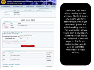 Under the User Main Menu heading are four sections.  The first shows any reports you have started but have not yet submitted  (these are called working reports).  The next section allows you to start a new report. The third section allows you to view all submitted reports.  The fourth sections allows you to view all submitted Affidavits of a Public Officer.  