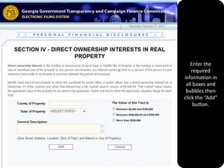 If you have no Direct Ownership Interest in Real Property to report click the “No Real Property” button. Then to report Direct Ownership Interest In Real Property click the  “Add Real Property ” button.    