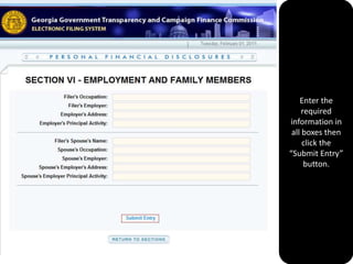 Enter the required information in all boxes and bubbles then click the “Submit Entry” button.