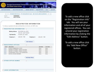 To add a new office click on the “Registration Info” tab.  You will see your information and all of your registered offices.  You can amend your registration information by clicking the “Edit Address” button.  To add a new office click the “Add New Office” button.  
