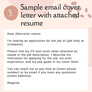 3.
Sample email cover
letter with attached
resume
 