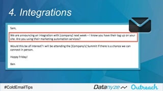 #ColdEmailTips
4. Integrations
 