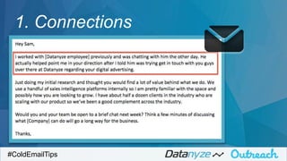 #ColdEmailTips
1. Connections
 