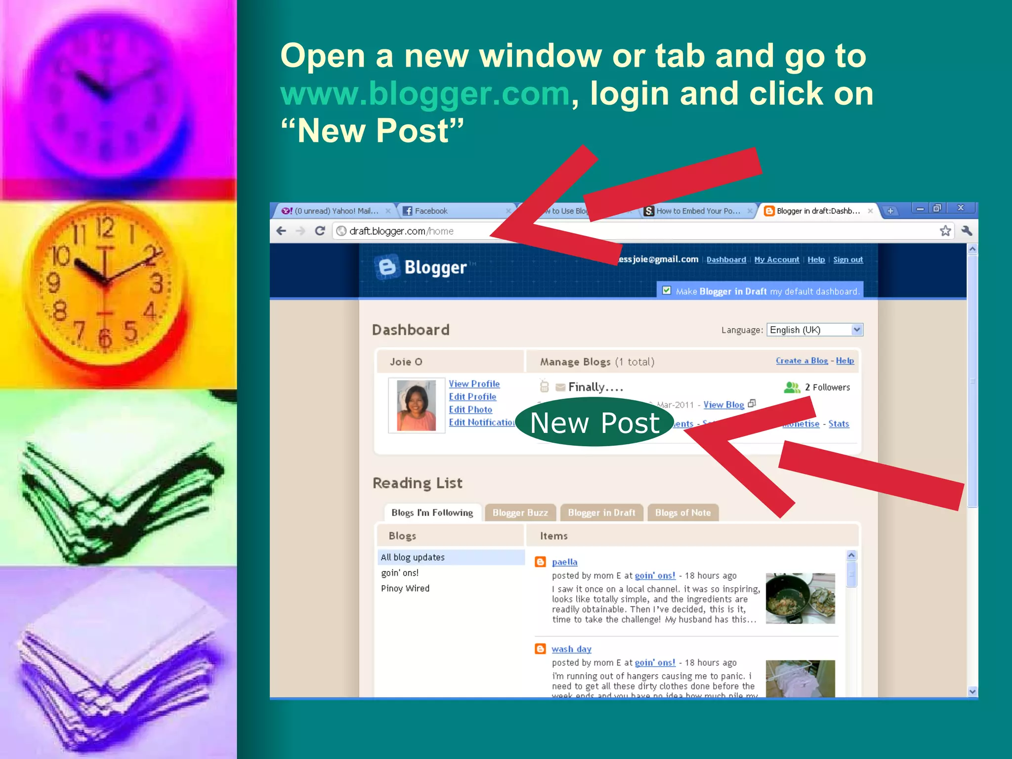 Open a new window or tab and go to  www.blogger.com , login and click on “New Post” New Post 