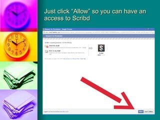Just click “Allow” so you can have an access to Scribd 