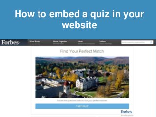 How to embed a quiz in your 
website 
 