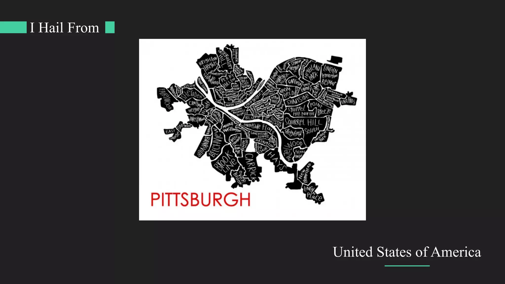 I Hail From
United States of America
 