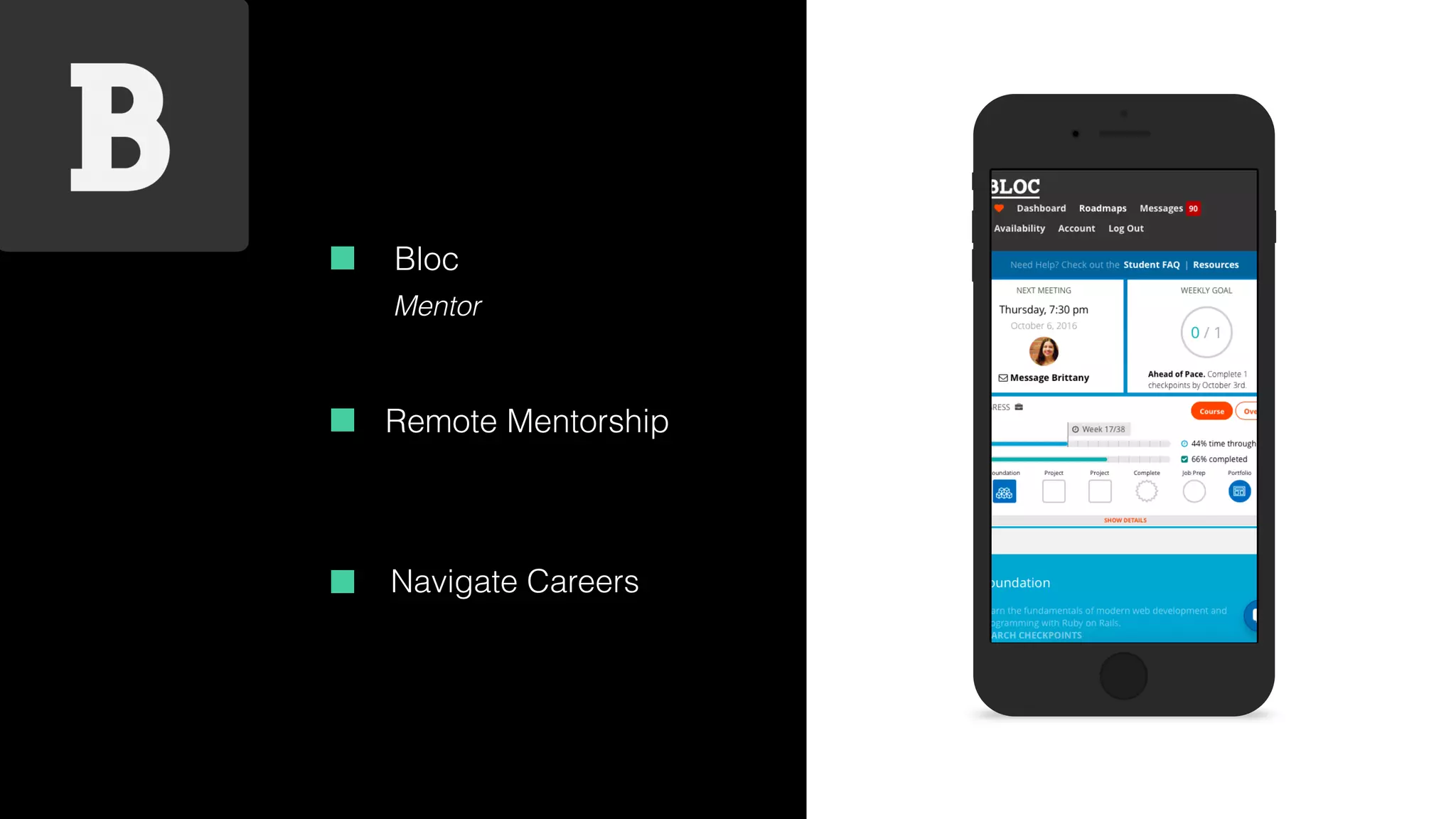 Bloc
Remote Mentorship
Navigate Careers
Mentor
 
