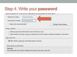 Step 4. Write your password
 
