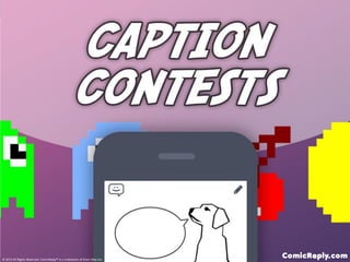 How To Engage Your Audience With A Caption Contest - On The Web, As A Mobile App And On Facebook