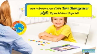How to Enhance your Child’s Time Management
Skills: Expert Advice in Sugar Hill
 