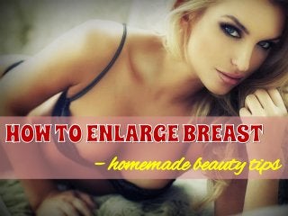 – homemade beauty tips
 